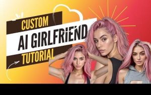 Build Deep Virtual Connections: AI Girlfriend